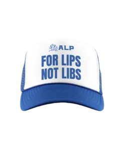 For Lips Not Libs Trucker Hat